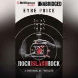 Rock Island Rock, Eyre Price