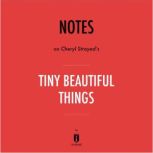 Notes on Cheryl Strayeds Tiny Beauti..., Instaread