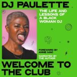 Welcome to the club, DJ Paulette