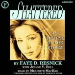 Shattered, Faye Resnick