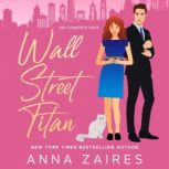 Wall Street Titan, Anna Zaires