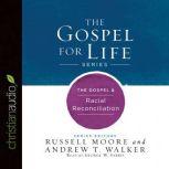 The Gospel & Racial Reconciliation, Russell Moore