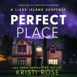 Perfect Place A Liars Island Suspense Book, Robbie Peale