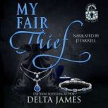 My Fair Thief, Delta James