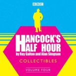 Hancocks Half Hour Collectibles Vol..., Ray Galton