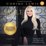 SMILE, Chin Up!, Corine Lewis