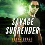Savage Surrender, Ellis Leigh