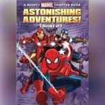 Astonishing Adventures! 3 Books in 1!, Marvel Press