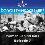 Who Do You Think You Are? Women Behin..., Angela Buckley