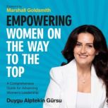 Empowering Women on the Way to the To..., Duygu Alptekin Gursu