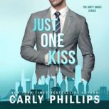 Just One Kiss, Carly Phillips