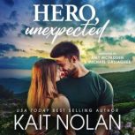 Hero, Unexpected, Kait Nolan