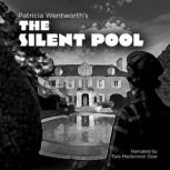 The Silent Pool, Patricia Wentworth