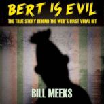 Bert Is Evil, Bill Meeks