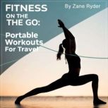 Fitness on the Go, Zane Ryder