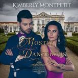 Mostly Dangerous, Kimberley Montpetit