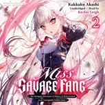 Miss Savage Fang, Vol. 2, Kakkaku Akashi