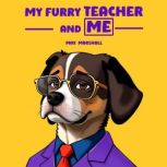 My Furry Teacher and Me, Max Marshall