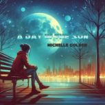 A Day in the Sun, Michelle Golden