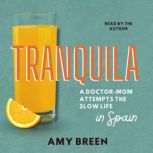 Tranquila, Amy Breen