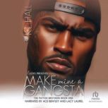 Make Mine a Gangsta, K.L. Hall