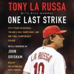 One Last Strike, Tony La Russa