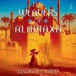 The Weavers of Alamaxa, Hadeer Elsbai