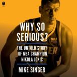 Why So Serious?, Mike Singer