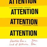 ATTENTION Dispatches from a Land of Distraction, Joshua Cohen
