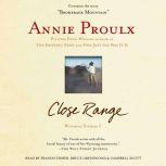 Close Range Wyoming Stories, Annie Proulx