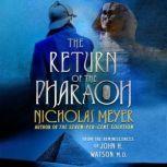 The Return of the Pharaoh, Nicholas Meyer