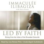 Led by Faith, Immaculee Ilibagiza
