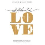 Wholehearted Love, Stefanie Rouse