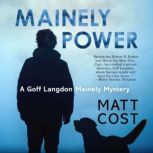 Mainely Power, Matt Cost