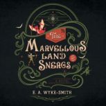 The Marvellous Land of Snergs, E. A. WykeSmith