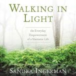 Walking in Light, Sandra Ingerman