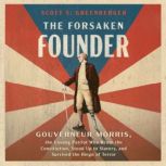 The Forsaken Founder, Scott S. Greenberger