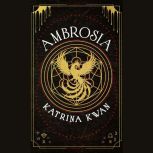 Ambrosia, Katrina Kwan
