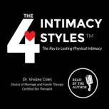 The 4 Intimacy Styles, Dr. Viviana Coles, DMFT, CST