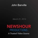 John Banville, PBS NewsHour