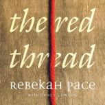 The Red Thread, Rebekah Pace