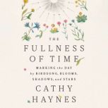The Fullness of Time, Cathy Haynes