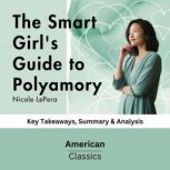 The Smart Girls Guide to Polyamory b..., American Classics