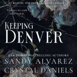 Keeping Denver, Crystal Daniels