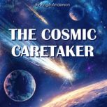 The Cosmic Caretaker, Ange Anderson