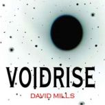 Voidrise, David Mills