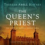 The Queens Priest, Theresa Abell Haynes