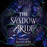 The Shadow Bride, Shelby Mahurin