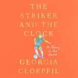 The Striker and the Clock, Georgia Cloepfil