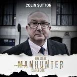 The Real Manhunter Casebook, Colin Sutton